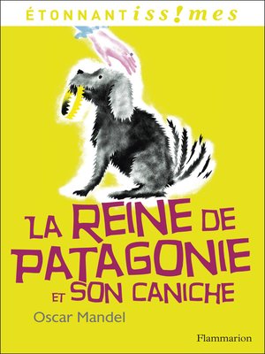 cover image of La Reine de Patagonie et son Caniche